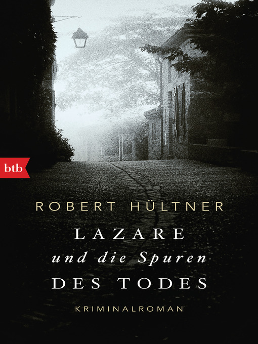 Title details for Lazare und die Spuren des Todes by Robert Hültner - Available